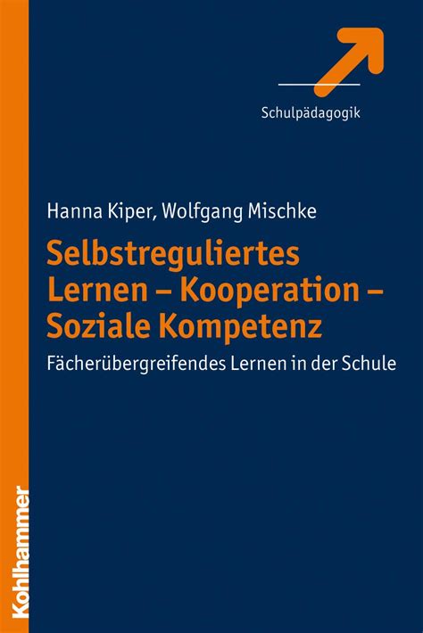 Selbstreguliertes Lernen Kooperation Soziale Kompetenz