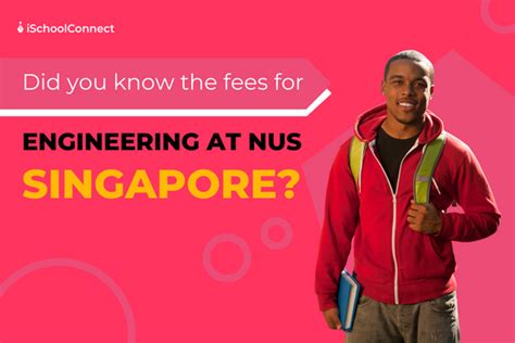 A Comprehensive Guide To Nus Singapore Engineering Fees