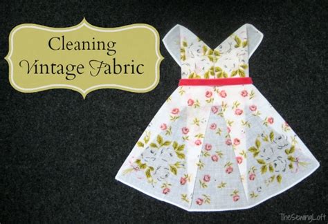 Vintage Fabric - Reclaiming & Cleaning - The Sewing Loft