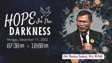 IBADAH RAYA NATAL 11 DESEMBER 2022 HOPE IN THE DARKNESS PDT