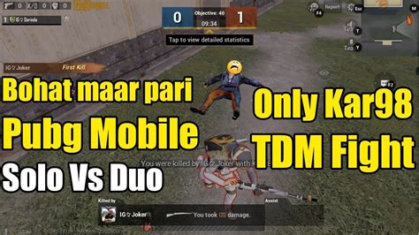 Pubg Mobile Only Kar Challenge In Tdm Playing With Solo Vs Duo