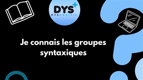 Francais Eme Je Connais Les Groupes Syntaxiques Youtube