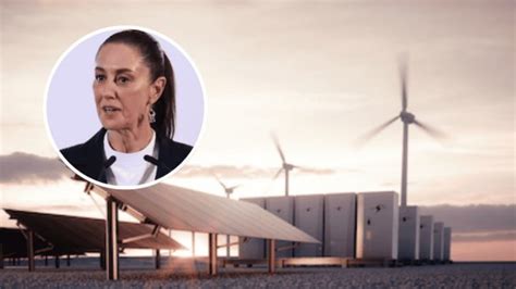 Claudia Sheinbaum Presentar Plan Nacional De Energ A En M Xico