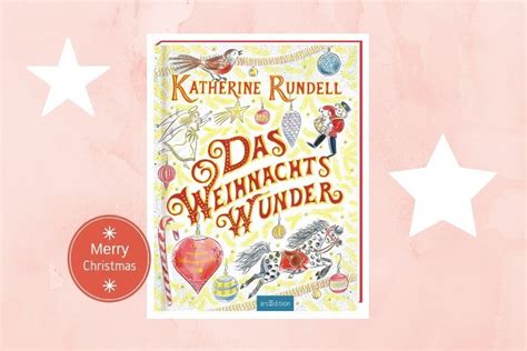 Das Weihnachtswunder Eine Magische Wintergeschichte Von Katherine