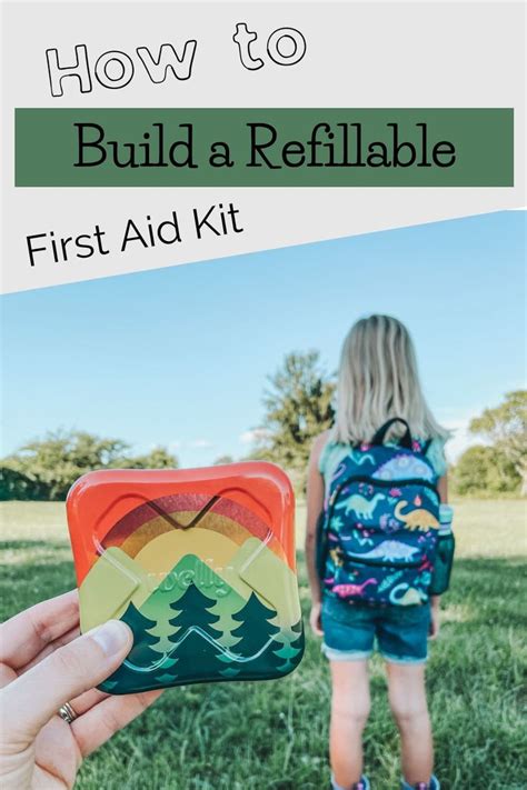 Build An Easy Refillable First Aid Kit With Me Grab A Few Essentials