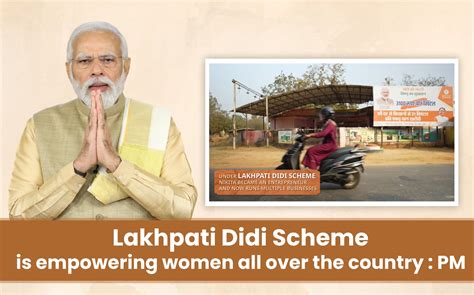 Lakhpati Didi Scheme Is Empowering Women All Over The Country Pm