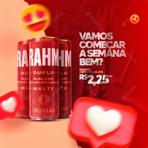 Social Media Vamos Começar A Semana Bem Brahma Duplo Malte Cerveja Psd