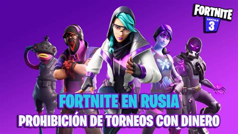 Fortnite Deja De Realizar Torneos Con Premios En Efectivo En Rusia