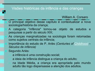 Sociologia Da Infancia Iv Pptjjjjjjjjjjhhhh Ppt