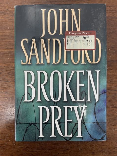 Prey Ser Broken Prey By John Sandford 2005 Hardcover G P Putnam