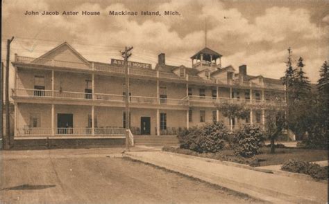 John Jacob Astor House Mackinac Island MI Postcard