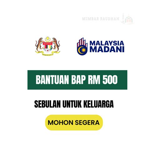 Bantuan BAP RM500 Sebulan Untuk Sekeluarga Mohon Segera Mimbar Raudhah