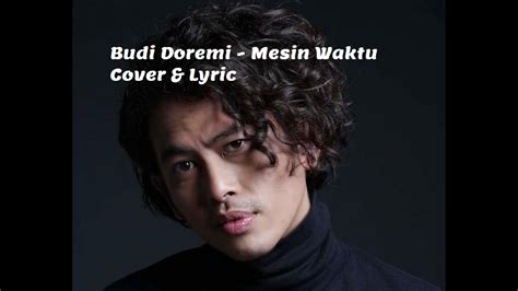 Mesin Waktu Budi Doremi Cover Lyric With English Subtitle Youtube