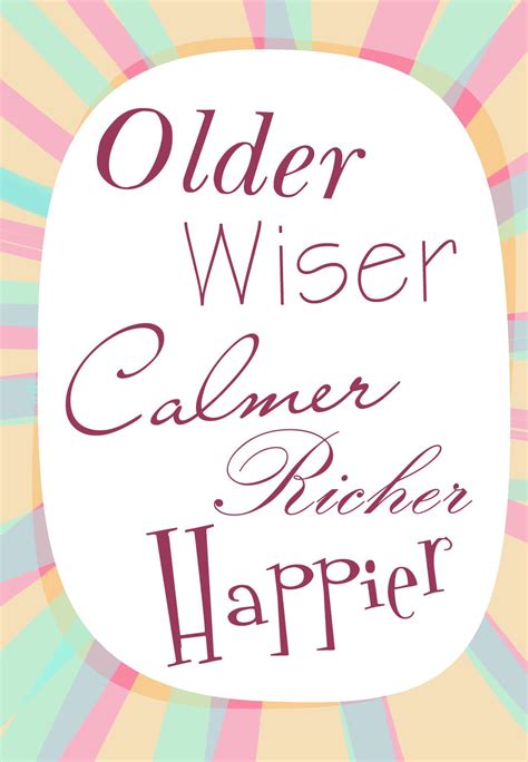 Older And Wiser Birthday Quotes Shortquotes Cc