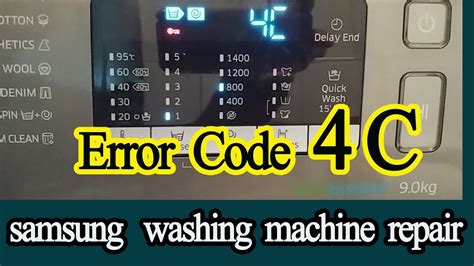 Samsung Washing Machine Error Code 4c Youtube