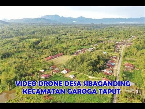 Gambar Desa Sibaganding Kecamatan Garoga Tapanuli Utara Drone DJI