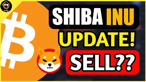 Shiba Inu Emergency Updates Sell Bitcoin New Yearly High Alts