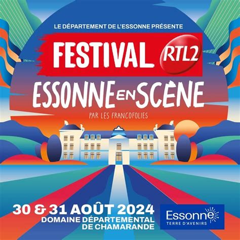 Festival Rtl Essonne En Sc Ne Chamarande Info Festival