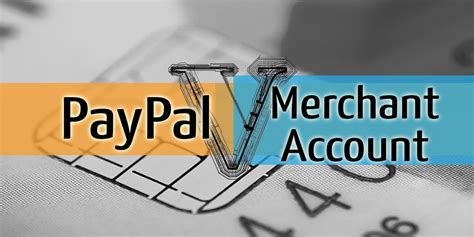 Paypal Vs Merchant Account Fees And Other Rates And Costs