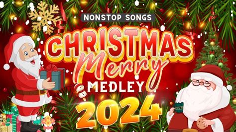 Top Best Christmas Songs 2024 Nonstop Christmas Songs Medley 2024