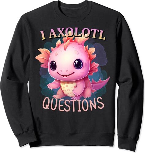 I Axolotl Questions Kawaii Anime I Axolotl Questions Pink Mexican Fish