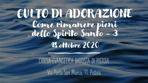 Culto Di Adorazione 18 Ottobre 2020 Youtube