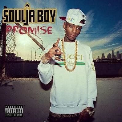 Soulja Boy : Promise (Soulja Boy Album)