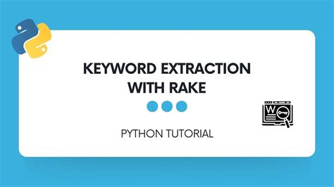 Keyword Extraction In Python Via Rake Rapid Automatic Keyword