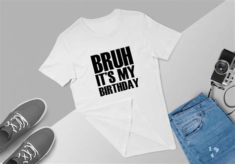 Bruh Its My Birthday Shirt Boys Birthday T Shirt T Etsy