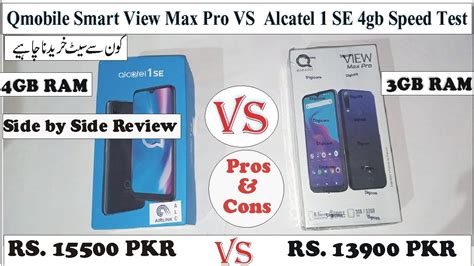 Alcatel Se Vs Qmobile Smart View Max Pro Speed Test Side By Side