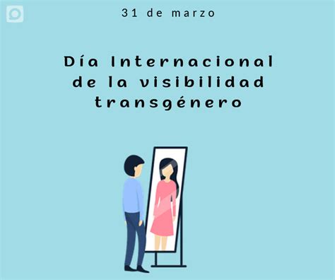 Día Internacional De La Visibilidad Transgénero Islavision