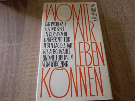 Womit Wir Leben K Nnen Von J Rg Zink Buch Zustand Gut Eur