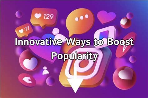 Transforming Your Instagram Presence With Innovative Ways To Boost