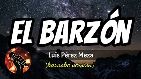 El Barzón Luis Pérez Meza karaoke version YouTube