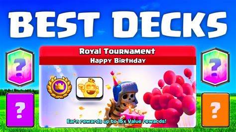 Best Decks For Royal Global Tournament Clash Royale Youtube