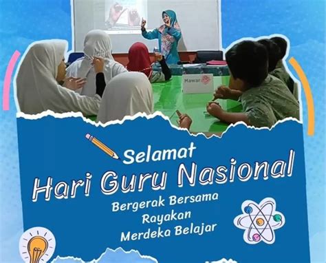 Selamat Hari Guru Nasional 2023 Bergerak Bersama Rayakan Merdeka