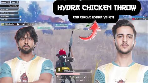 Hydra Miss The Chicken Dinner Hydra Vs Rnt In Last Zone Hydra Vs