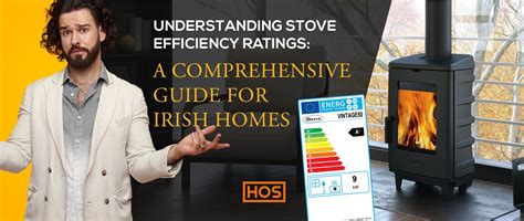 Understanding Stove Efficiency Ratings: A Comprehensive Guide for Irish ...