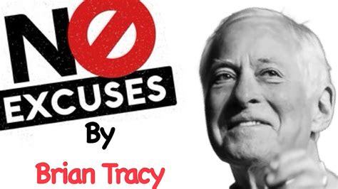 Lessons Brian Tracy No Excuses Book Summary Youtube