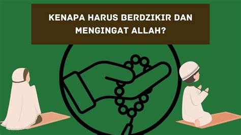 Keutamaan Berdzikir Kepada Allah Alasan Kenapa Harus Selalu Mengingat