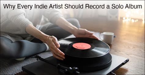 Why Every Artist Should Record a Solo Album | Disc Makers Blog