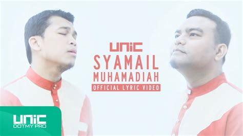 UNIC Syamail Muhammadiah Official Lyric Video ᴴᴰ YouTube