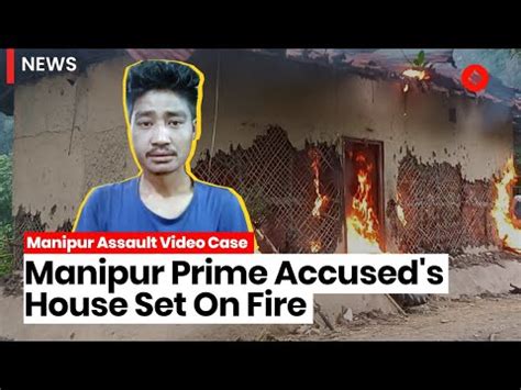 Manipur Assault Case House Of Man Who Paraded Women Naked Set On Fire