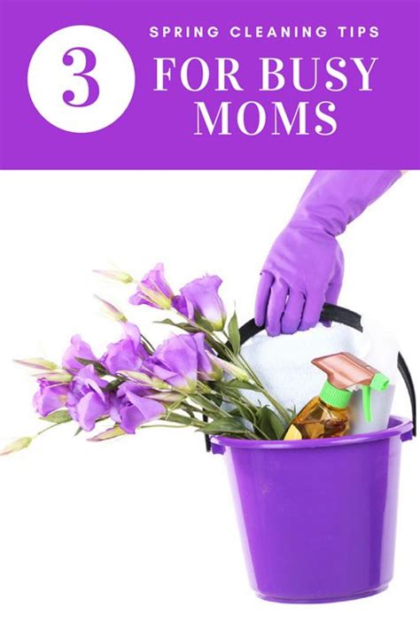 Spring Cleaning Tips For Busy Moms Spring Cleaning Hacks Spring