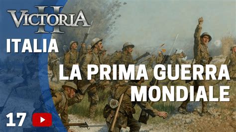 Scoppia La Prima Guerra Mondiale Victoria Ii Italia Ep 17