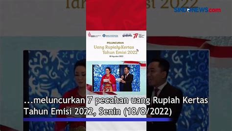 Bi Resmi Luncurkan Pecahan Uang Rupiah Kertas Emisi Video