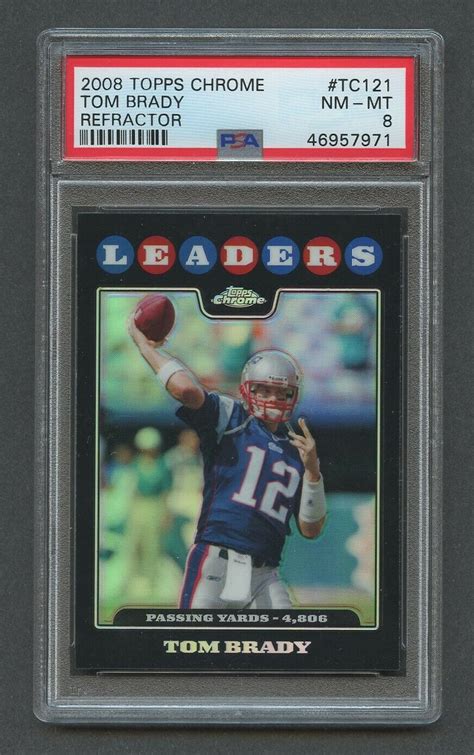 2008 Topps Chrome Refractor TOM BRADY TC121 PSA 8 NMMT Patriots EBay