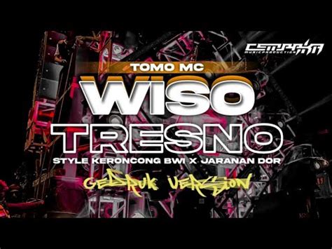 DJ WISO TRESNO Style Keroncong Bwi Jaranan Dorr X Gedruk YouTube Music