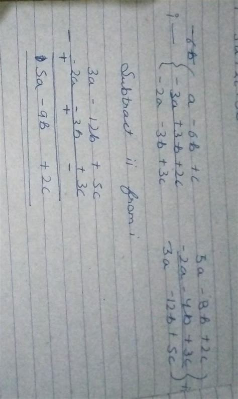 Subtract The Sum Of 6b C A And 3a 2c 3b From The Sum Of 5a 8b 2c And