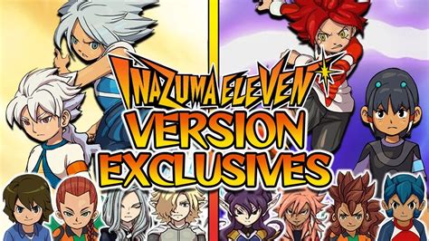 Inazuma Eleven All Version Exclusives And Which Game To Play Youtube